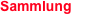 Sammlung